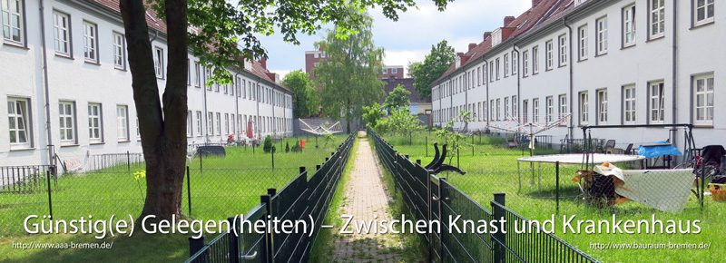 Günstig(e) Gelegen(heiten) – Zwischen Knast und Krankenhaus