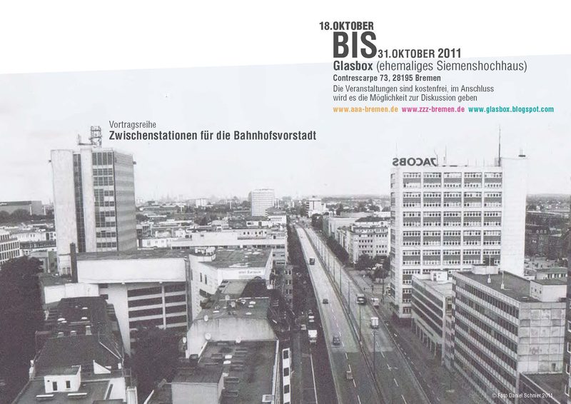 Zwischenstationen für die Bahnhofsvorstadt - Vierteilige Vortragsreihe im Oktober 2011